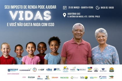 Evento de lançamento da campanha “Seu Imposto de Renda Pode Ajudar Vidas” reúne especialistas e parceiros em Florianópolis